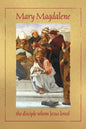 Mary Magdalene, the disciple whom Jesus loved - Paperback