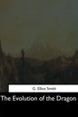 The Evolution of the Dragon - Paperback