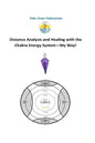 Distance Analysis and Healing with the Chakra Energy System - My Way! - Paperback