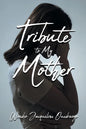 Tribute to My Mother - Paperback