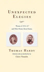 Unexpected Elegies: Poems of 1912-1913 and Other Poems about Emma - Hardcover