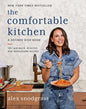 The Comfortable Kitchen: 105 Laid-Back, Healthy, and Wholesome Recipes - Hardcover