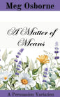 A Matter of Means - Paperback