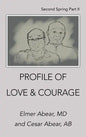 Profile of Love & Courage: Second Spring Part Ii - Hardcover