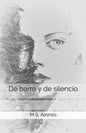 De barro y de silencio - Paperback
