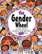 The Gender Wheel: a story about bodies and gender for every body - Paperback