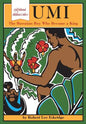 Umi: The Hawaiian Boy Who Became King - Paperback