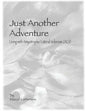 Just Another Adventure: Living with Amyotrophic Lateral Sclerosis (ALS) - Paperback