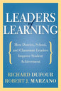 Leaders of Learning: How District, School, and Classroom Leaders Improve Student Achievement - Paperback