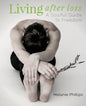 Living After Loss: A Soulful Guide to Freedom - Paperback