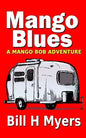 Mango Blues: A Mango Bob Adventure - Paperback