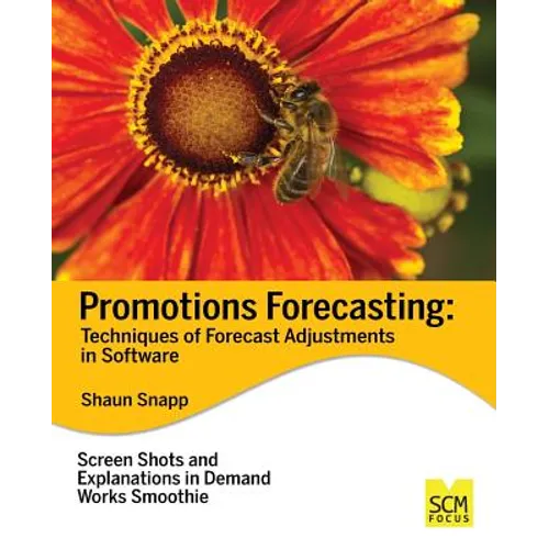 Promotions Forecasting: Forecast Adjustment Techniques in Software - Paperback