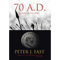 70 A.D.: A War of the Jews - Hardcover