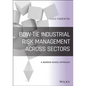 Bow-Tie Industrial Risk Management Across Sectors: A Barrier-Based Approach - Hardcover