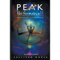 Peak Performance!!: Merging Spirituality and Success Principles - Paperback