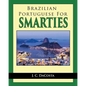 Brazilian Portuguese for Smarties - Paperback