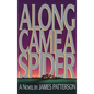 Along Came a Spider - Hardcover