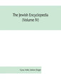 The Jewish encyclopedia (Volume IV): a descriptive record of the history, religion, literature, and customs of the Jewish people from the earliest tim - Paperback