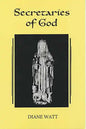 Secretaries of God: Women Prophets in Late Medieval and Early Modern England - Paperback