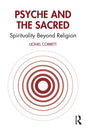 Psyche and the Sacred: Spirituality Beyond Religion - Paperback