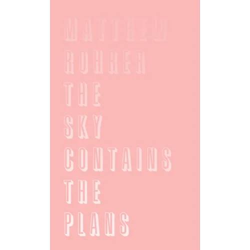 The Sky Contains the Plans - Hardcover