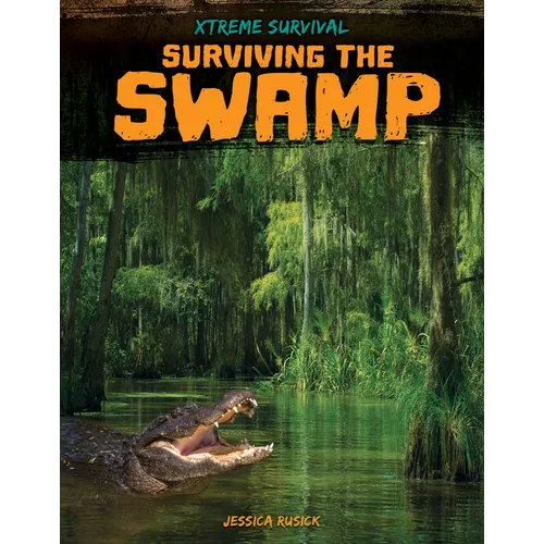 Surviving the Swamp - Library Binding