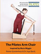 The Pilates Arm Chair - Paperback