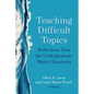 Teaching Difficult Topics: Reflections from the Undergraduate Music Classroom - Hardcover