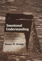 Emotional Understanding: Studies in Psychoanalytic Epistemology - Hardcover