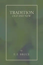 Tradition: Old and New - Paperback