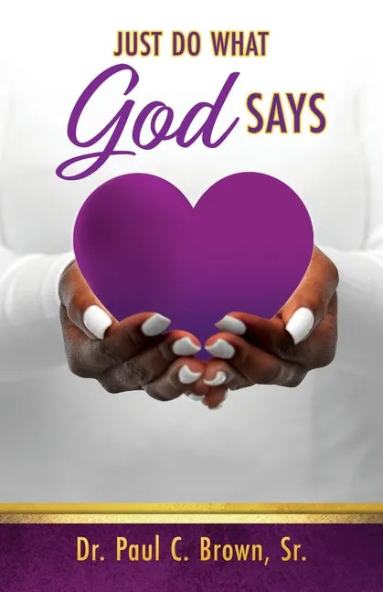 Just Do What God Says - Paperback
