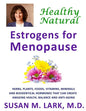Healthy, Natural Estrogens for Menopause - Paperback