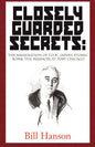 Closely Guarded Secrets:: The Assasination of F.D.R., Japan's Atomic Bomb, the Massacre at Port Chicago - Paperback
