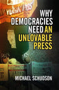Why Democracies Need an Unlovable Press - Paperback