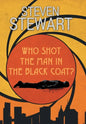 Who Shot the Man in the Black Coat? - Hardcover