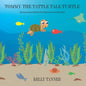 Tommy the Tattle Tale Turtle - Paperback