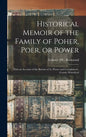 Historical Memoir of the Family of Poher, Poer, or Power; With an Account of the Barony of Le Power and Coroghmore, County Waterford - Hardcover
