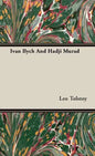 Ivan Ilych And Hadji Murad - Hardcover