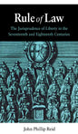 Rule of Law: The Jurisprudence of Liberty in the Seventeenth and Eighteenth Centuries - Hardcover