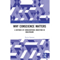 Why Conscience Matters: A Defence of Conscientious Objection in Healthcare - Paperback