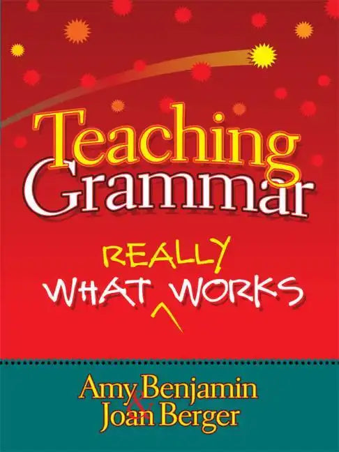 Teaching Grammar: What Really Works - Paperback