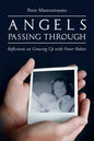 Angels Passing Through: Reflections on Growing Up with Foster Babies - Paperback