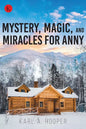 Mystery, Magic, and Miracles for Anny - Paperback