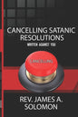 Cancelling Satanic Resolutions Written Against You - Paperback