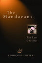 The Mandaeans: The Last Gnostics - Paperback