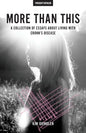 More Than This: A Collection of Essays About Living with Crohn's Disease - Paperback