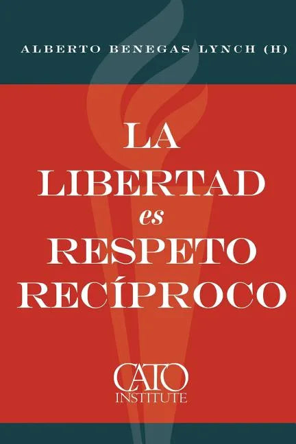 La libertad es respeto reciproco - Paperback