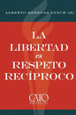 La libertad es respeto reciproco - Paperback