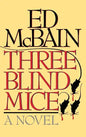 Three Blind Mice - Hardcover