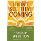 I Didn't See That Coming - Paperback